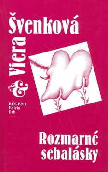 Obálka knihy Rozmarné sebalásky