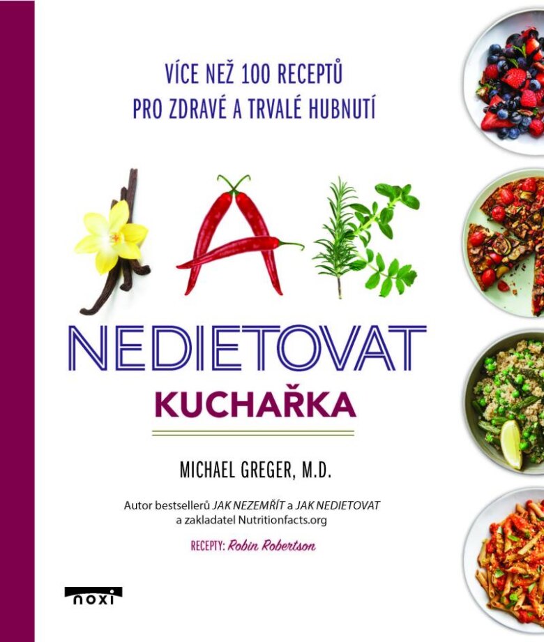 Obálka knihy Jak nedietovat - Kuchařka více než 100 receptů pro zdravé a trvalé hubnutí