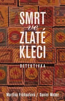 Obálka knihy Smrt ve zlaté kleci (1. akosť)
