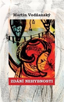 Obálka knihy Zdání nehybnosti