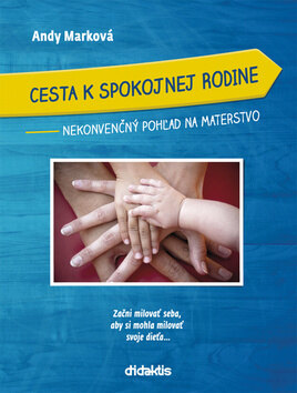 Obálka knihy Cesta k spokojnej rodine