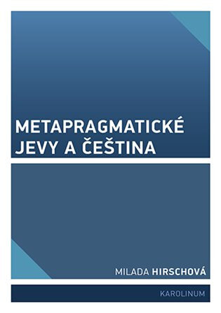 Obálka knihy Metapragmatické jevy a čeština