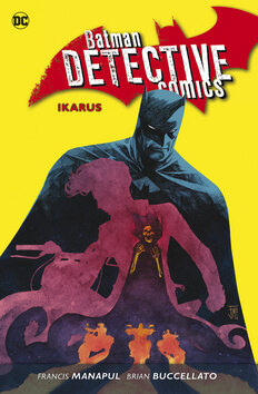 Obálka knihy Batman Detective Comics Ikarus