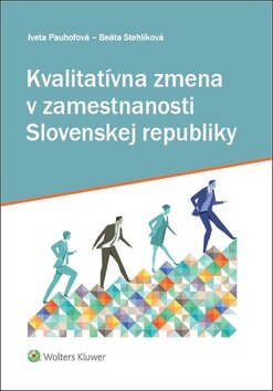 Obálka knihy Kvalitatívna zmena v zamestnanosti Slovenskej republiky