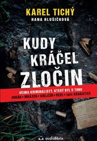 Obálka knihy Kudy kráčel zločin - Očima kriminalisty,