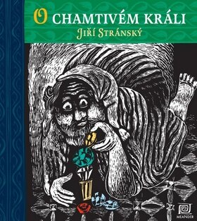 Obálka knihy O chamtivém králi