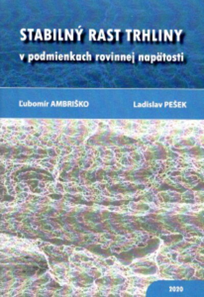 Obálka knihy STABILNY RAST TRHLINY v podmienkach rovinnej napätosti