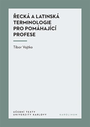 Obálka knihy Řecká a latinská terminologie pro pomáhající profese
