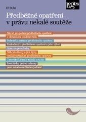 Obálka knihy Předběžné opatření v právu nekalé soutěže