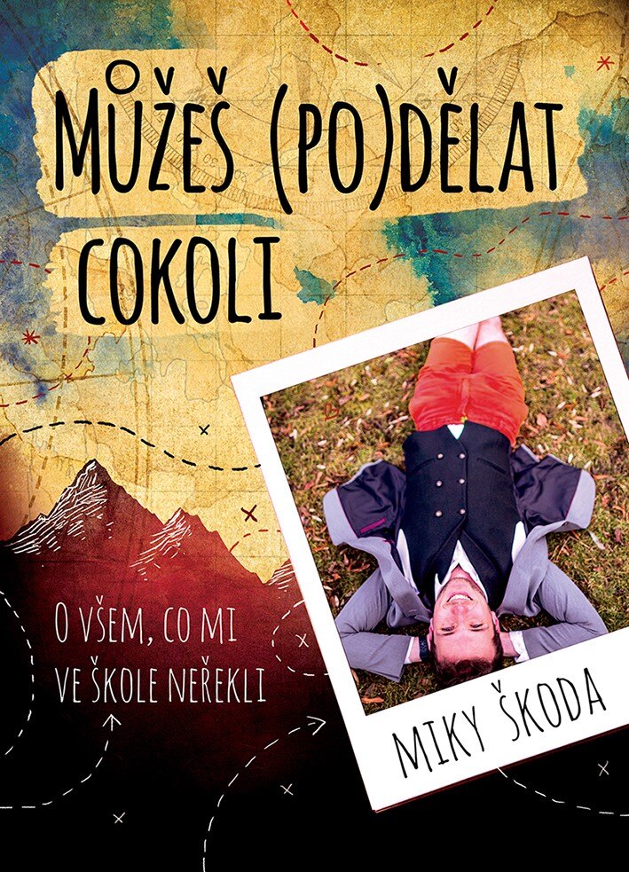 Obálka knihy Můžeš (po)dělat cokoli