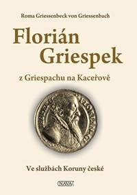 Obálka knihy Florián Griespek z Griespachu na Kaceřově