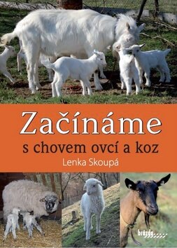 Obálka knihy Začínáme s chovem ovcí a koz
