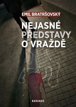 Obálka knihy Nejasné představy o vraždě