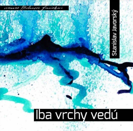 Obálka knihy Iba vrchy vedú