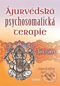 Obálka knihy Ájurvédská psychosomatická terapie