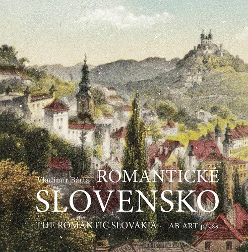 Obálka knihy Romantické Slovensko
