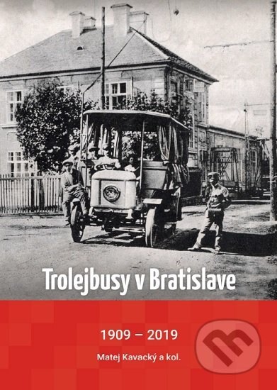 Obálka knihy Trolejbusy v Bratislave 1909 - 2019