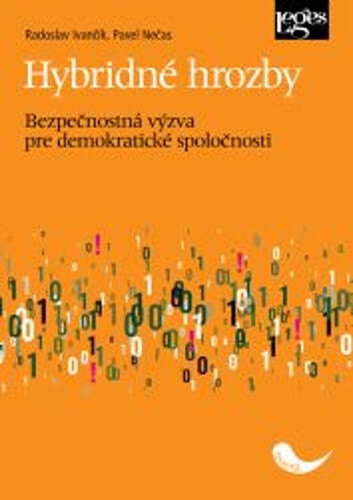 Obálka knihy Hybridné hrozby: Bezpečnostná výzva pre demokratické spoločnosti