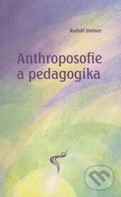 Obálka knihy Anthroposofie a pedagogika