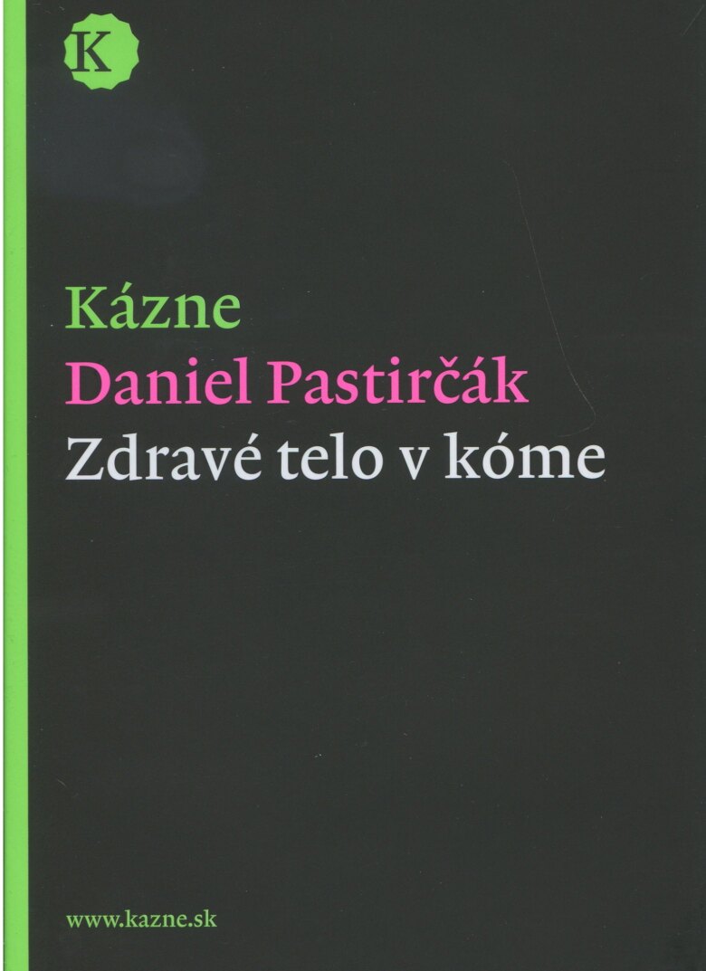 Obálka knihy Kázne - Zdravé telo v kóme