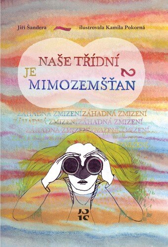 Obálka knihy Naše třídní je mimozemšťan 2