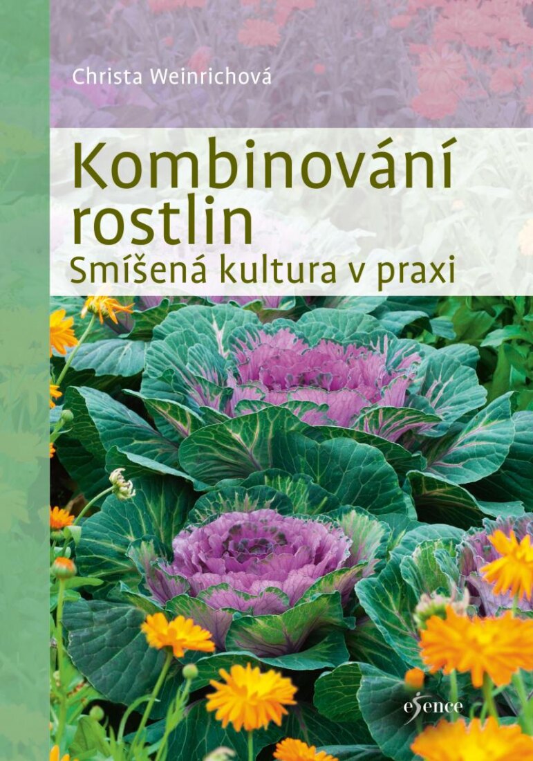 Obálka knihy Kombinování rostlin - Smíšená kultura v praxi