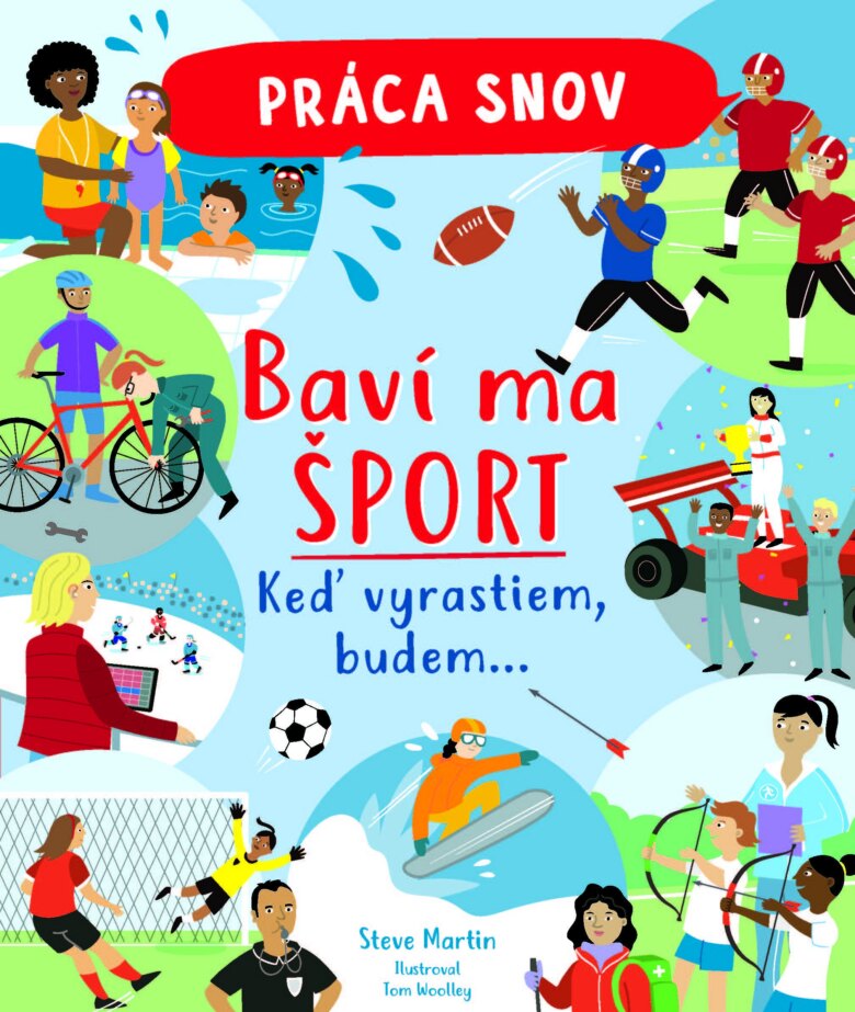 Obálka knihy Práca snov - Baví ma šport