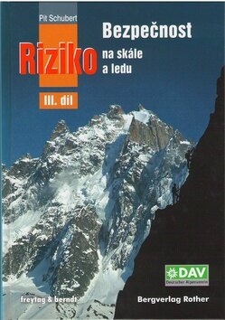 Obálka knihy Bezpečnost a riziko na skále a ledu III. díl