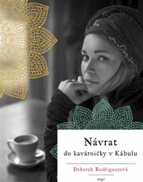 Obálka knihy Návrat do kavárničky v Kábulu
