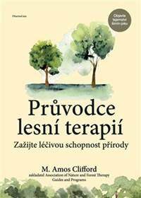 Obálka knihy Průvodce lesní terapií