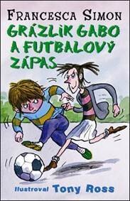 Obálka knihy Grázlik Gabo a futbalový zápas