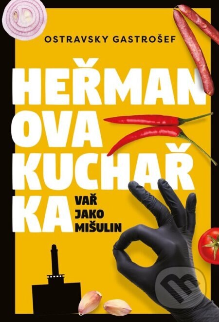Obálka knihy Heřmanova kuchařka - Vař jako mišulin