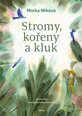 Obálka knihy Stromy, kořeny a kluk