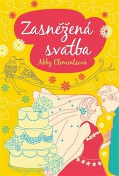 Obálka knihy Zasněžená svatba