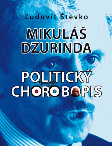 Obálka knihy Mikuláš Dzurinda Politický chorobopis