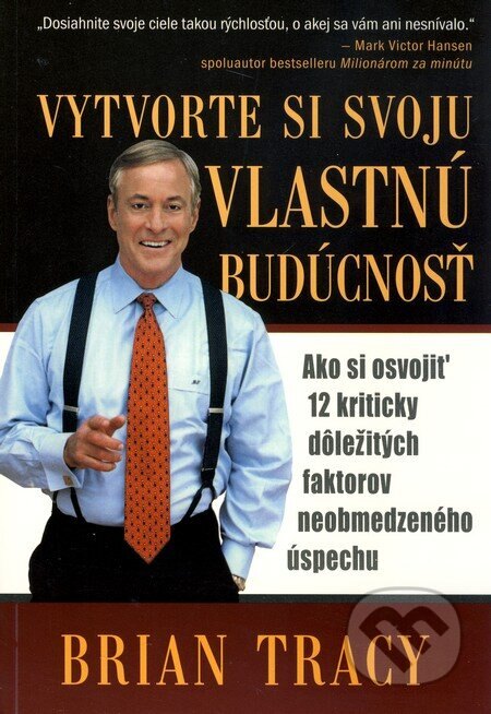 Obálka knihy Vytvorte si svoju vlastnú budúcnosť