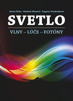Obálka knihy Svetlo (vlny, lúče, fotóny)