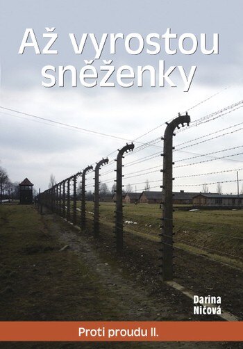 Obálka knihy Proti proudu II. - Až vyrostou sněženky