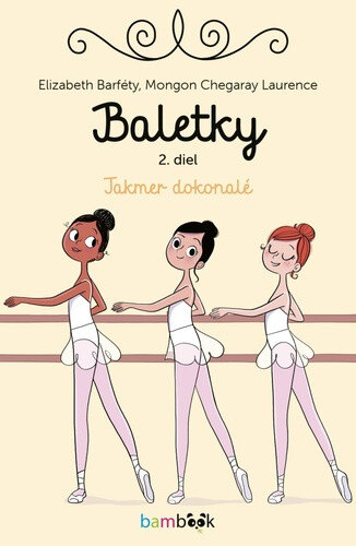 Obálka knihy Baletky 2 - Takmer dokonalé