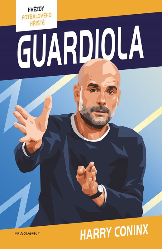 Obálka knihy Hvězdy fotbalového hřiště - Guardiola