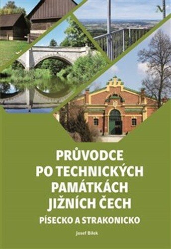 Obálka knihy Průvodce po technických památkách Jižních Čech