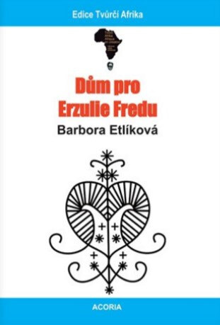 Obálka knihy Dům pro Erzulie Fredu