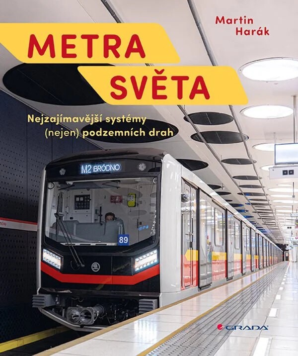 Obálka knihy Metra světa - Nejzajímavější systémy (nejen) podzemních drah