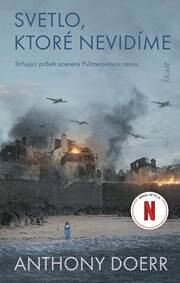 Obálka knihy Svetlo, ktoré nevidíme (2. vydanie)