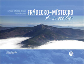 Obálka knihy Frýdecko-Místecko z nebe