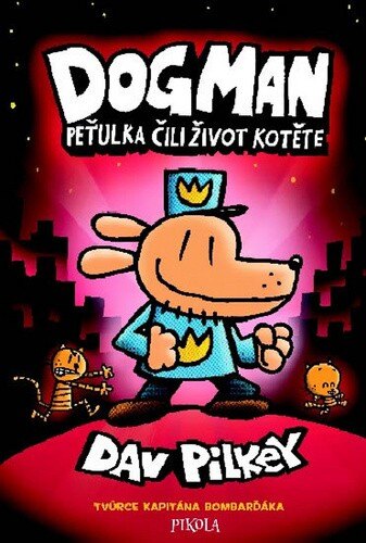 Obálka knihy Dogman Peťulka čili život kotěte