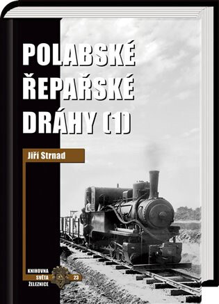 Obálka knihy Polabské řepařské dráhy 1