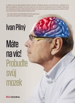 Obálka knihy Máte na víc! Probuďte svůj mozek (1. akosť)