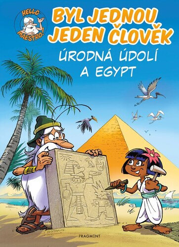 Obálka knihy Byl jednou jeden člověk Úrodná údolí a Egypt