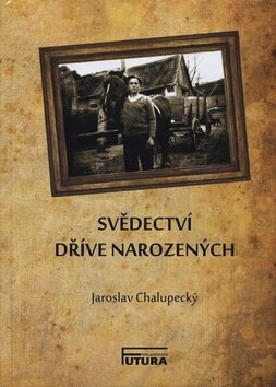 Obálka knihy Svědectví dříve narozených